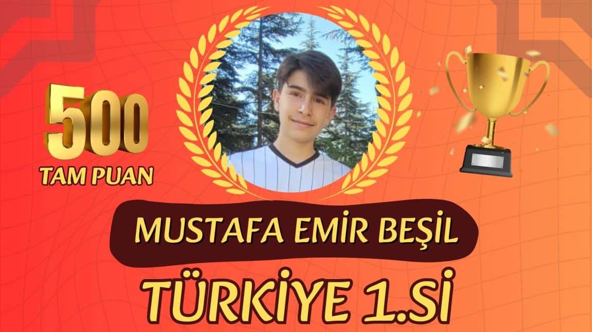 LGS TÜRKİYE 1.Sİ OLAN ÖĞRENCİMİZ MUSTAFA EMİR BEŞİL